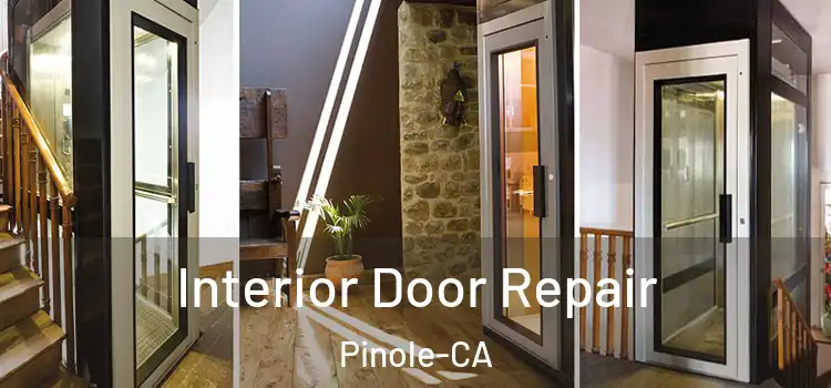  Interior Door Repair Pinole-CA